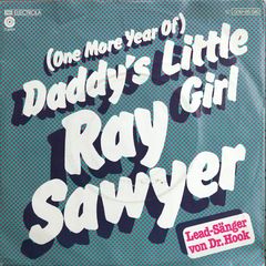S - 1C 006-85040 - Ray Sawyer - Daddys Little Girl - 1976 - DE